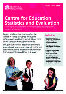 LEARNING CURVE ISSUE 1  Centre for Education Statistics and Evaluation Teaching quality: effective teaching practices for improving student achievement