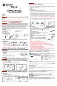 WARNING: Your air rifle is now loaded and ready to fire. Keep the air rifle “on safe” until you are ready to shoot. Do not point at anything you don’t intend to shoot. 4.3 Unloading Your Air Rifle Do not cock and l