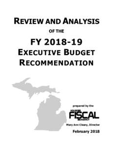 REVIEW AND ANALYSIS OF THE FYE XECUTIVE B UDGET R ECOMMENDATION