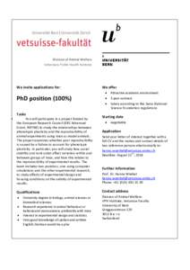 Division of Animal Welfare Veterinary Public Health Institute We invite applications for:  PhD position (100%)