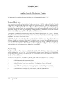 APPENDIX E Anglican Council of Indigenous Peoples The following is an historical description and has largely been superseded by Canon XXII. Terms of Reference It has been the philosophy and spirituality of indigenous min