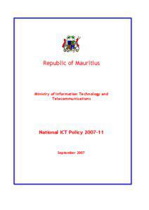 Digital divide / Open government / Information and communications technology / National Telecommunications and Information Administration / Information and communication technologies in education / E-Services / International Telecommunication Union / Telecommunications in Mauritius / Institute for Information Industry / Technology / Information technology / Communication