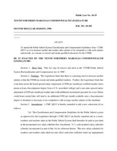 Public Law No[removed]TENTH NORTHERN MARIANAS COMMONWEALTH LEGISLATURE H.B. NO[removed]SECOND REGULAR SESSION, 1996  AN ACT