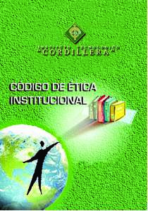 INSTITUTO TECNOLÓGICO SUPERIOR CORDILLERA, ITSCO  CÓDIGO DE ÉTICA INSTITUCIONAL 1