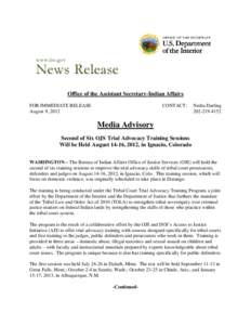    Office of the Assistant Secretary-Indian Affairs FOR IMMEDIATE RELEASE August 9, 2012