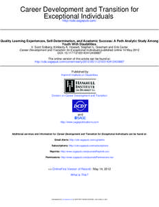 Career Development and Transition for Exceptional Individuals http://cde.sagepub.com/  Quality Learning Experiences, Self-Determination, and Academic Success: A Path Analytic Study Among