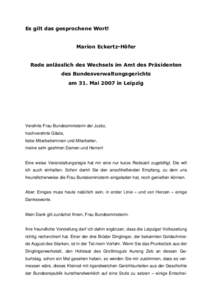 Es gilt das gesprochene Wort!  Marion Eckertz-Höfer Rede anlässlich des Wechsels im Amt des Präsidenten des Bundesverwaltungsgerichts