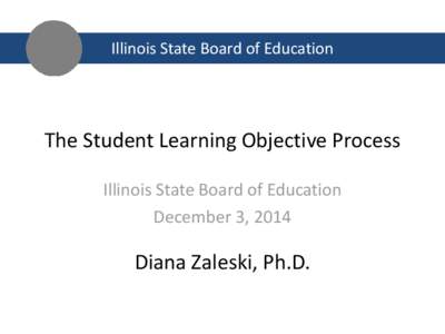 The Student Learning Objective Process PowerPoint Presentation - December 3, 2014