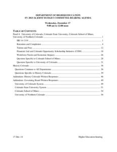 DEPARTMENT OF HIGHER EDUCATION FY[removed]JOINT BUDGET COMMITTEE HEARING AGENDA Wednesday, December 17 9:00 am to 12:00 noon  TABLE OF CONTENTS