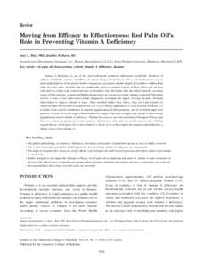 Review  Moving from Efficacy to Effectiveness: Red Palm Oil’s Role in Preventing Vitamin A Deficiency Amy L. Rice, PhD, Jennifer B. Burns, BS Social Sectors Development Strategies, Inc., Boston, Massachusetts (A.L.R.),