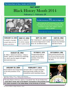 The Consorum on Race, Gender and Ethnicity  FACT SHEET Black History Month 2014 February 1 - February 28