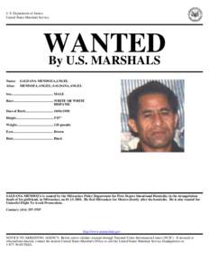 U.S. Department of Justice United States Marshals Service WANTED By U.S. MARSHALS Name: