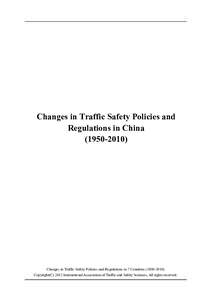 Changes in Traffic Safety Policies and Regulations in ChinaChanges in Traffic Safety Policies and Regulations in 7 CountriesCopyright(CInternational Association of Traffic and Safety Scie