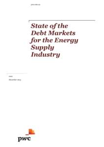 pwc.com.au  State of the Debt Markets for the Energy Supply