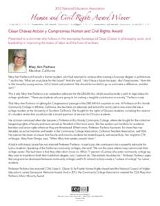 2012 National Education Association  Human and Civil Rights Award Winner César Chávez Acción y Compromiso Human and Civil Rights Award Presented to a nominee who follows in the exemplary footsteps of César Chávez in