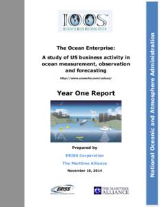 The Ocean Enterprise: A study of US business activity in ocean measurement, observation and forecasting http://www.usworks.com/usioos/