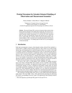 Prot´eg´e Extensions for Scientist-Oriented Modeling of Observation and Measurement Semantics? Wesley Saunders1 , Shawn Bowers1 , Margaret O’Brien2 1 Department  of Computer Science, Gonzaga University
