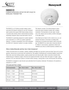 5800CO CARBON MONOXIDE DETECTOR WITH BUILT-IN WIRELESS TRANSMITTER The 5800CO is a 3V battery powered wireless carbon