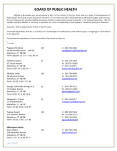 BOARD OF PUBLIC HEALTH §[removed]In accordance with the provisions of §6C-2 of the Charter of the City, there shall be a Board of Commissioners of Public Health which shall consist of seven (7) members, no more than fou