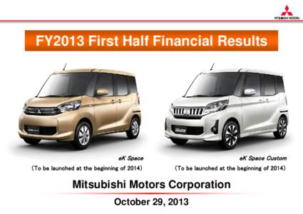 FY2013 First Half Financial Results  eK Space eK Space Custom