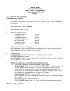 Town of Milton Town Council Meeting Milton Library, 121 Union Street Tuesday, September 18, 2012 6:30 p.m. Transcriptionist: Helene Rodgville