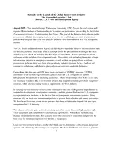 Remarks on the Launch of the Global Procurement Initiative The Honorable Leocadia I. Zak Director, U.S. Trade and Development Agency August 2013 – This month, George Washington University (GW) Provost Steven Lerman and