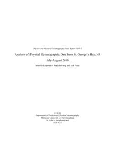 Physics and Physical Oceanography Data ReportAnalysis of Physical Oceanographic Data from St. George’s Bay, NS July-August 2010 Marielle Lesperance, Brad deYoung and Jack Foley
