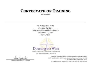 CERTIFICATE OF TRAINING Awarded to ________________________________________________________________________________________ For Participation in the Directing the Work