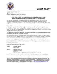 MEDIA ALERT FOR IMMEDIATE RELEASE April 22, 2014 Contact: Natalia Derevyanny, COOK COUNTY DEPT. OF HOMELAND SECURITY AND EMERGENCY MGMT.