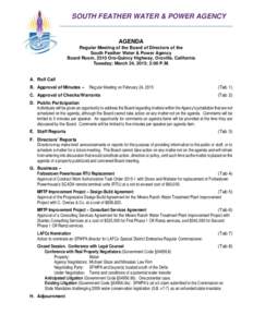 SOUTH FEATHER WATER & POWER AGENCY  AGENDA Regular Meeting of the Board of Directors of the South Feather Water & Power Agency Board Room, 2310 Oro-Quincy Highway, Oroville, California