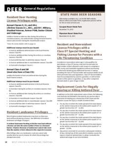 DEER   General Regulations Resident Deer Hunting License Privileges with Annual Classes X, XJ, and AHJ, Lifetime Classes A-L, AB-L, and XS*, Military, Disabled Veteran, former POW, Senior Citizen