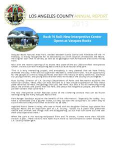 LOS ANGELES COUNTY ANNUAL REPORT[removed]Rock ‘N Roll: New Interpretive Center Opens at Vasquez Rocks