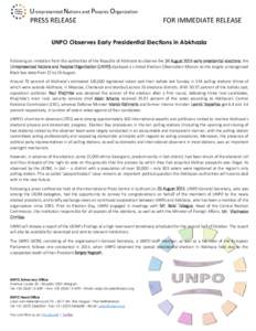 Unrepresented Nations and Peoples Organization PRESS RELEASE FOR IMMEDIATE RELEASE  UNPO Observes Early Presidential Elections in Abkhazia