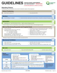 GUIDELINES  organ donor assessment and management – pediatrics Consult adult guidelines for children over 60 kgs.