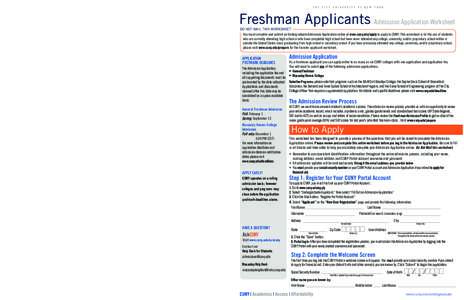 Step 7: Send Your Required Supporting Documents to CUNY/UAPC (continued) All Other U.S. High School Transcripts If you are currently attending or have graduated from a U.S. high school or a United States-administered Ame