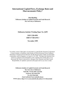 International Capital Flows, Exchange Rates and Macroeconomic Policy* Don Harding Melbourne Institute of Applied Economic and Social Research The University of Melbourne