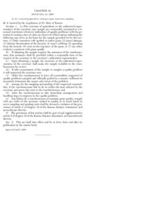 CHAPTER 61 HOUSE BILL No. 2280* AN ACT concerning agriculture; relating to grain warehouses; sampling. Be it enacted by the Legislature of the State of Kansas: Section 1. (a) The secretary of agriculture or the authorize