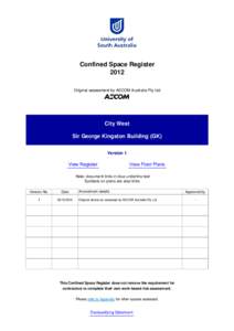 Confined Space Register 2012 Original assessment by AECOM Australia Pty Ltd City West Sir George Kingston Building (GK)