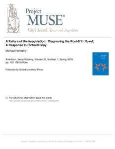 A Failure of the Imagination: Diagnosing the Post-9/11 Novel: A Response to Richard Gray Michael Rothberg American Literary History, Volume 21, Number 1, Spring 2009, ppArticle) Published by Oxford University 
