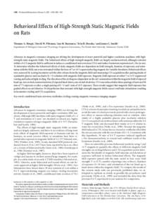 1498 • The Journal of Neuroscience, February 15, 2003 • 23(4):1498 –1505  Behavioral Effects of High-Strength Static Magnetic Fields on Rats Thomas A. Houpt,1 David W. Pittman,2 Jan M. Barranco,1 Erin H. Brooks,2 a