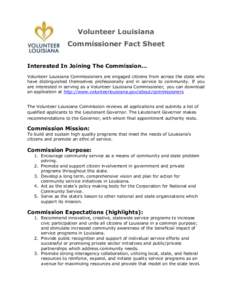 Volunteer Louisiana Commissioner Fact Sheet Interested In Joining The Commission… Volunteer Louisiana Commissioners are engaged citizens from across the state who have distinguished themselves professionally and in ser