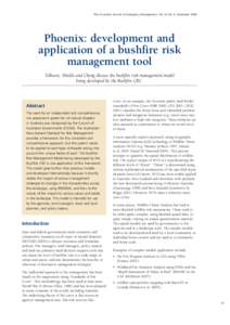 The Australian Journal of Emergency Management, Vol. 23 No. 4, November[removed]Phoenix: development and application of a bushfire risk management tool Tolhurst, Shields and Chong discuss the bushfire risk management model