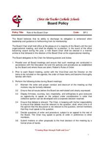 Christ the Teacher Catholic Schools Board Policy Policy Title: Role of the Board Chair