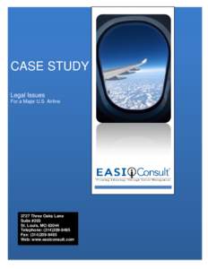 CASE STUDY Legal Issues For a Major U.S. Airline 3727 Three Oaks Lane Suite #203