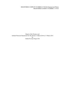 REGISTERED COMPANY NUMBER: England and Wales) REGISTERED CHARITY NUMBER: Report of the Trustees and Audited Financial Statements For The Period 11 March 2010 to 31 March 2011 for