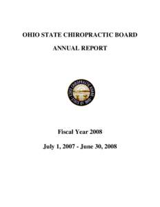 OHIO STATE CHIROPRACTIC BOARD ANNUAL REPORT Fiscal Year 2008 July 1, June 30, 2008