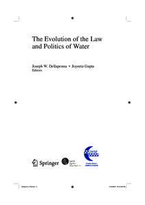 The Evolution of the Law and Politics of Water Joseph W. Dellapenna • Joyeeta Gupta Editors  Dellapenna_FM.indd iii