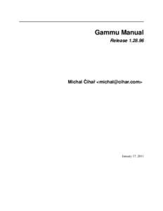 Gammu Manual Release ˇ Michal Cihaˇ r <>
