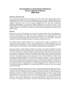 E NVIRONM ENTAL E NGINEERING P ROGRAM A NNUAL R EPORT S UM M ARYS TUDENTS AND G RADUATES  The Environmental Engineering (ENVE) Program has 12 M.S. and 21 Ph.D. graduate students and 55