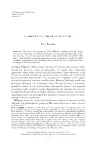 The Southern Journal of Philosophy Volume 50, Issue 1 March 2012 COHERENCE: THE PRICE IS RIGHT Paul Thagard